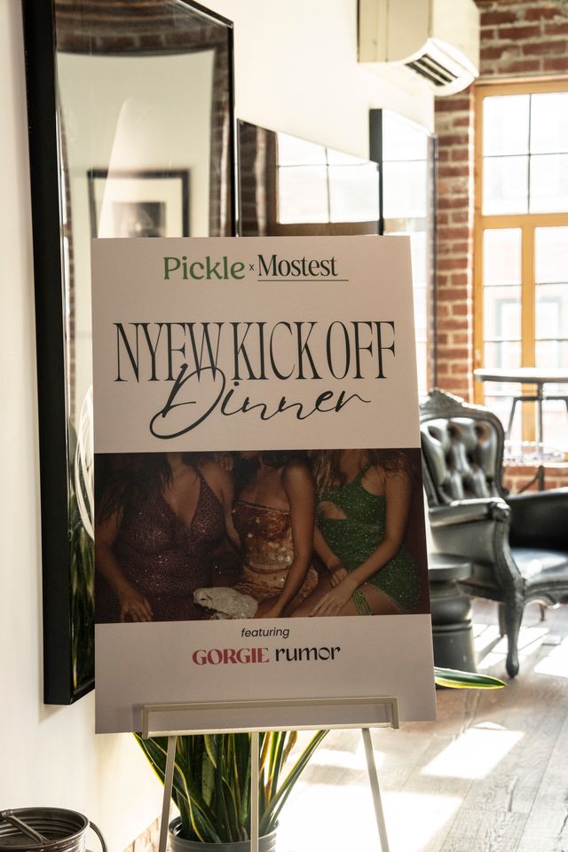 Pickle x Mostest New York Kickoff Dinner welcome sign featuring GORGE rumor.